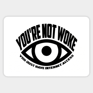 Not Woke Sticker